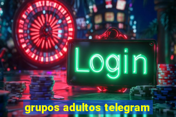 grupos adultos telegram